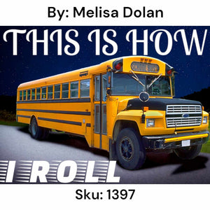 How I Roll School Bus - Round Drill AB